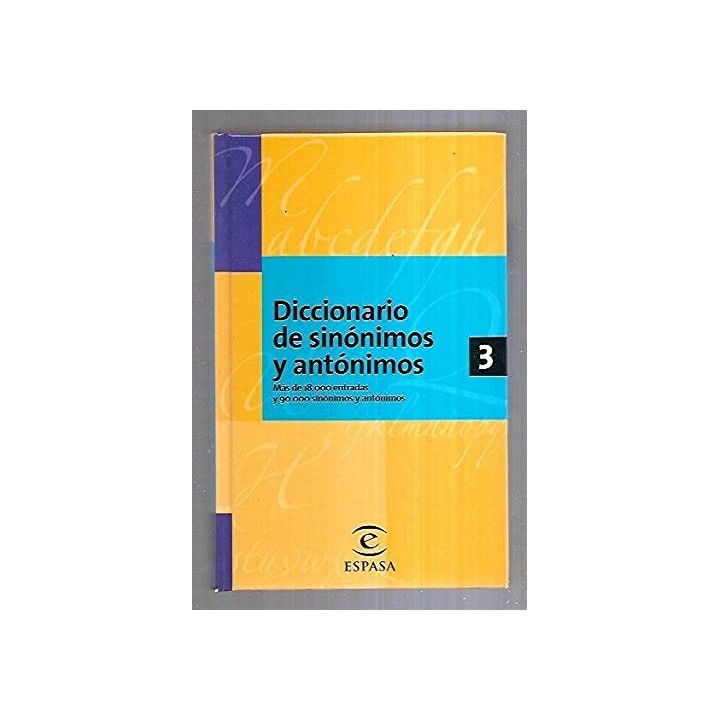 Diccionario de Sinónimos y Antónimo.